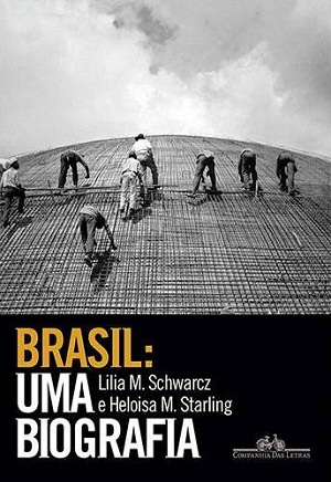 Capa do livro Brasil: uma biografia, de Lilia Schwarcz e Heloísa Starling