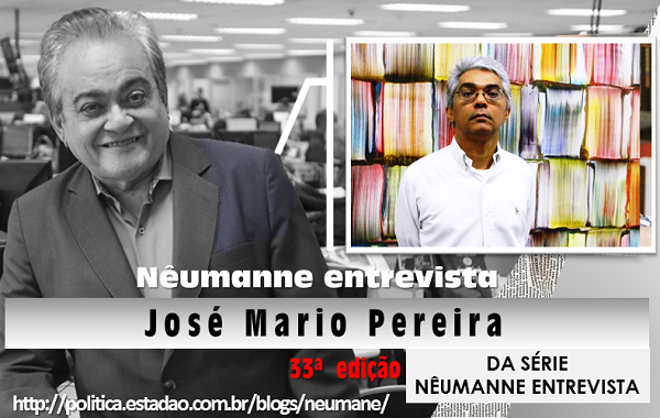 Nêumanne entrevista José Mario Pereira. 33ª EDIÇÃO DA SÉRIE NÊUMANNE ENTREVISTA 